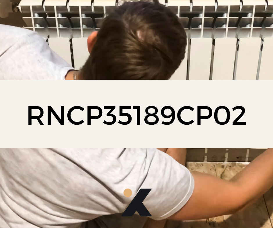 RNCP35189CP02 - Installateur en thermique et sanitaire : Modifier un réseau de chauffage existant dans des locaux d’habitation