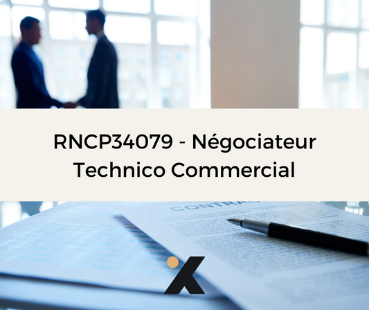 Support de Formation - RNCP34079 - Négociateur Technico-Commercial
