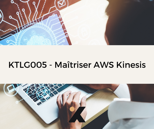 Support de Formation - KTLG005 - Maîtriser AWS Kinesis