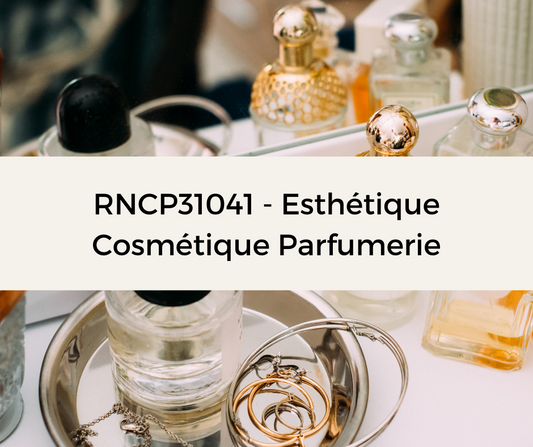 Support de formation - RNCP31041 - CAP Esthétique Cosmétique Parfumerie