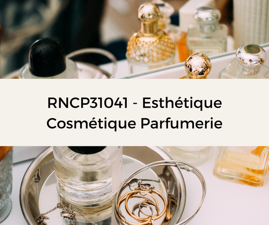 Support de Formation RNCP31041 - CAP Esthétique Cosmétique Parfumerie