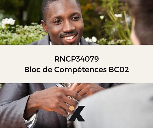 Support de Formation - RNCP34079_BC02 - Négociateur Technico Commercial : Prospecter et Négocier une Proposition Commerciale