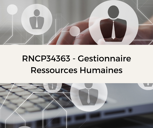 Support de Formation RNCP34363 - Gestionnaire Ressources Humaines