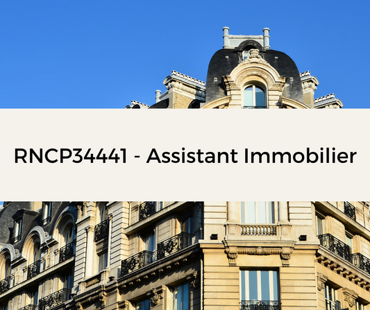 Support de Formation RNCP34441 - Assistant Immobilier