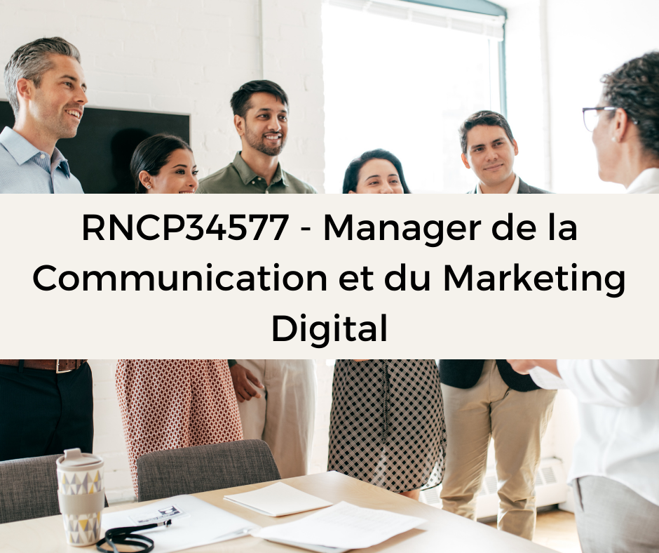 Support de Formation RNCP34577 - Manager de la Communication et du Marketing Digital