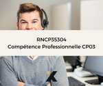 Support de Formation RNCP35304CP03 - Conseiller Relation Client à Distance: Gérer des Situations Difficiles en Relation Client à Distance