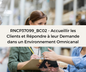 Support de Formation RNCP37099BC02 - Employé Commercial: Accueillir les Clients et Répondre à leur Demande dans un Environnement Omnicanal