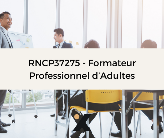 Support de formation RNCP37275 - Formateur Professionnel pour Adultes