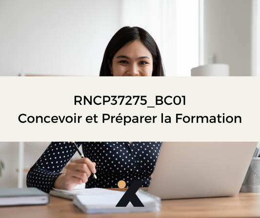Support de Formation - RNCP37275_BC01 - Formateur Professionnel d'Adultes: Concevoir et Préparer la Formation