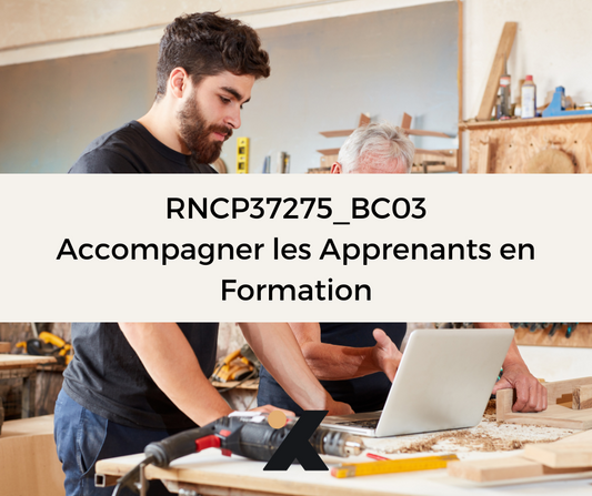Support de Formation - RNCP37275_BC03 - Formateur Professionnel d'Adultes: Accompagner les Apprenants en Formation