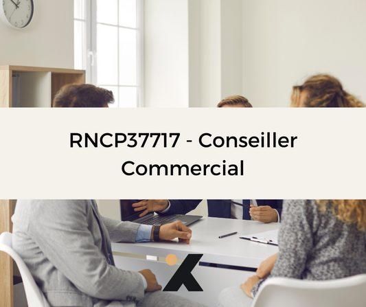 Support de Formation RNCP37717 - Conseiller Commercial