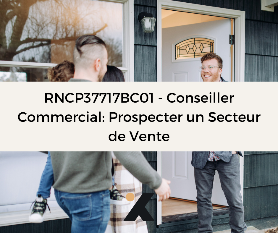 Support de Formation RNCP37717BC01 - Conseiller Commercial: Prospecter un secteur de vente