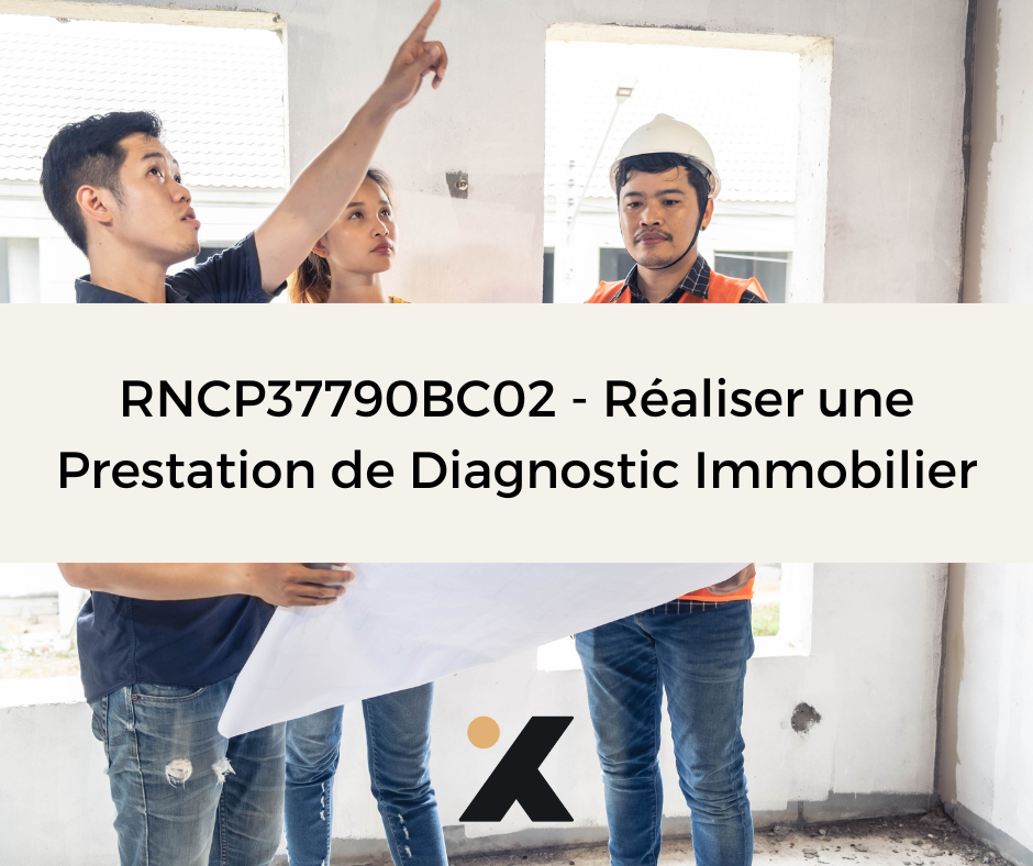 Support de Formation RNCP37790BC02 - Réaliser une Prestation de Diagnostic Immobilier