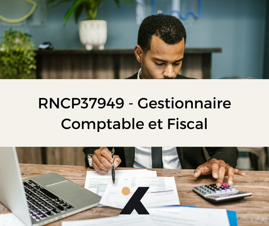 Support de formation RNCP37949 - Gestionnaire Comptable et Fiscal