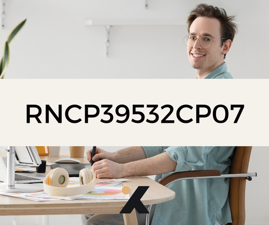 RNCP39532CP07 - Graphiste : Comprendre et traduire les besoins clients