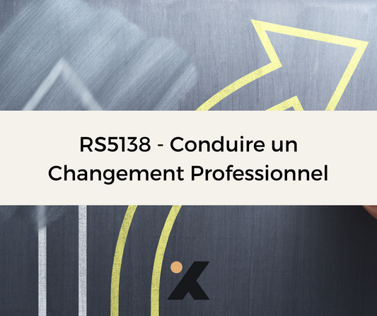 Support de Formation - RS5138 - Conduire un Changement Professionnel