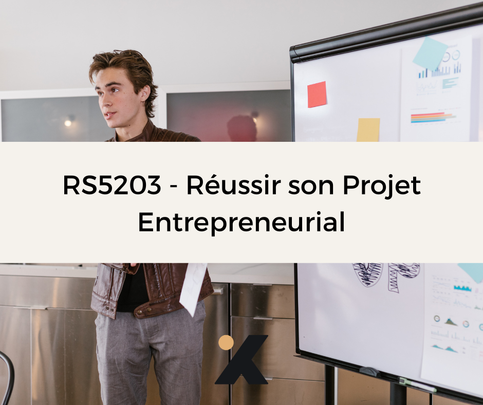 Support de Formation RS5203 - Réussir son Projet Entrepreneurial