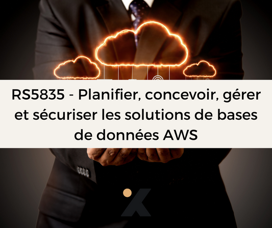 Support de Formation - RS5835 - Planifier, concevoir, gérer et sécuriser les solutions de bases de données AWS