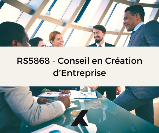 Support de Formation - RS5868 - Conseil en Création d'Entreprise