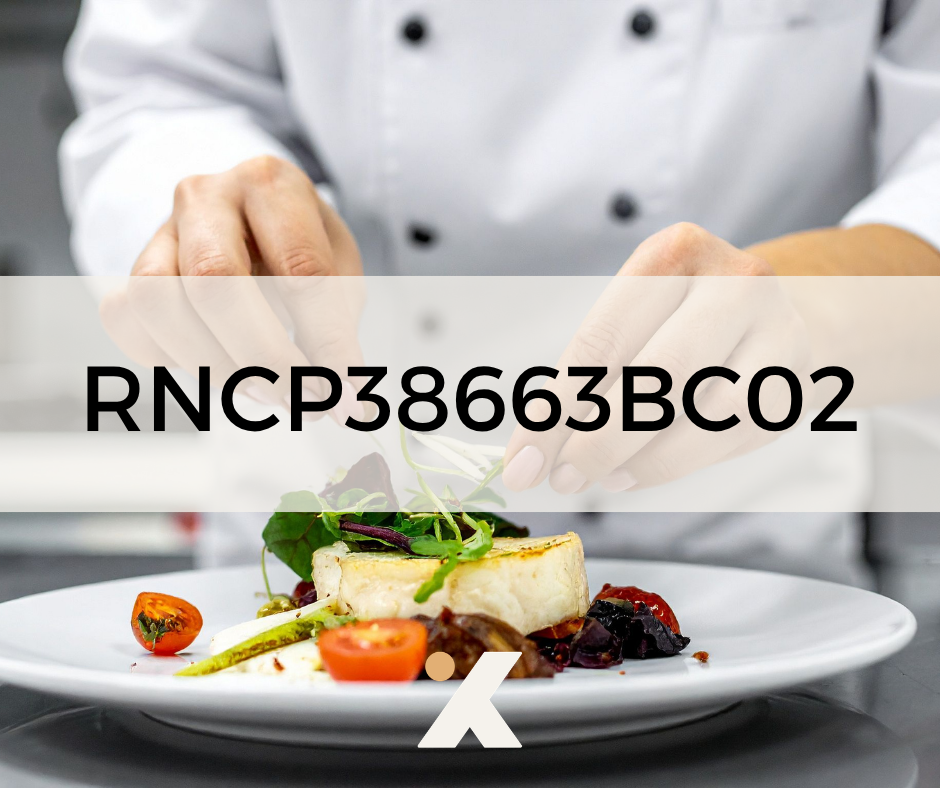 RNCP38663BC02 - Préparer et dresser des plats chauds et des produits snacking